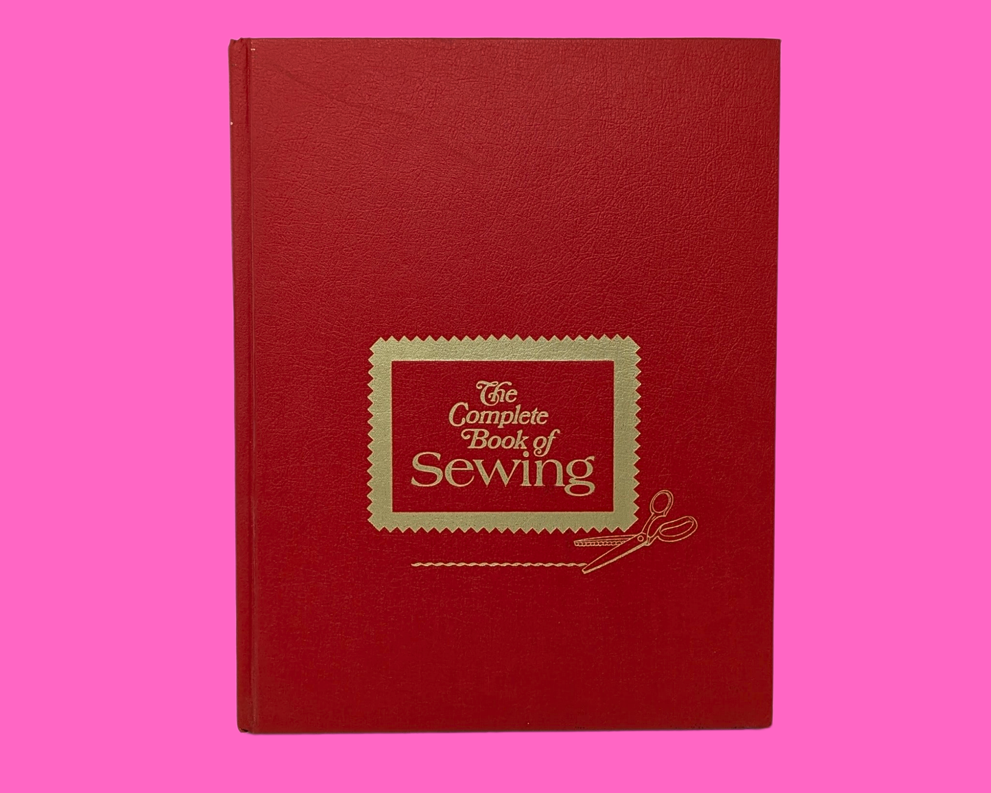 Vintage 1970's Hardcover The Complete Book of Sewing