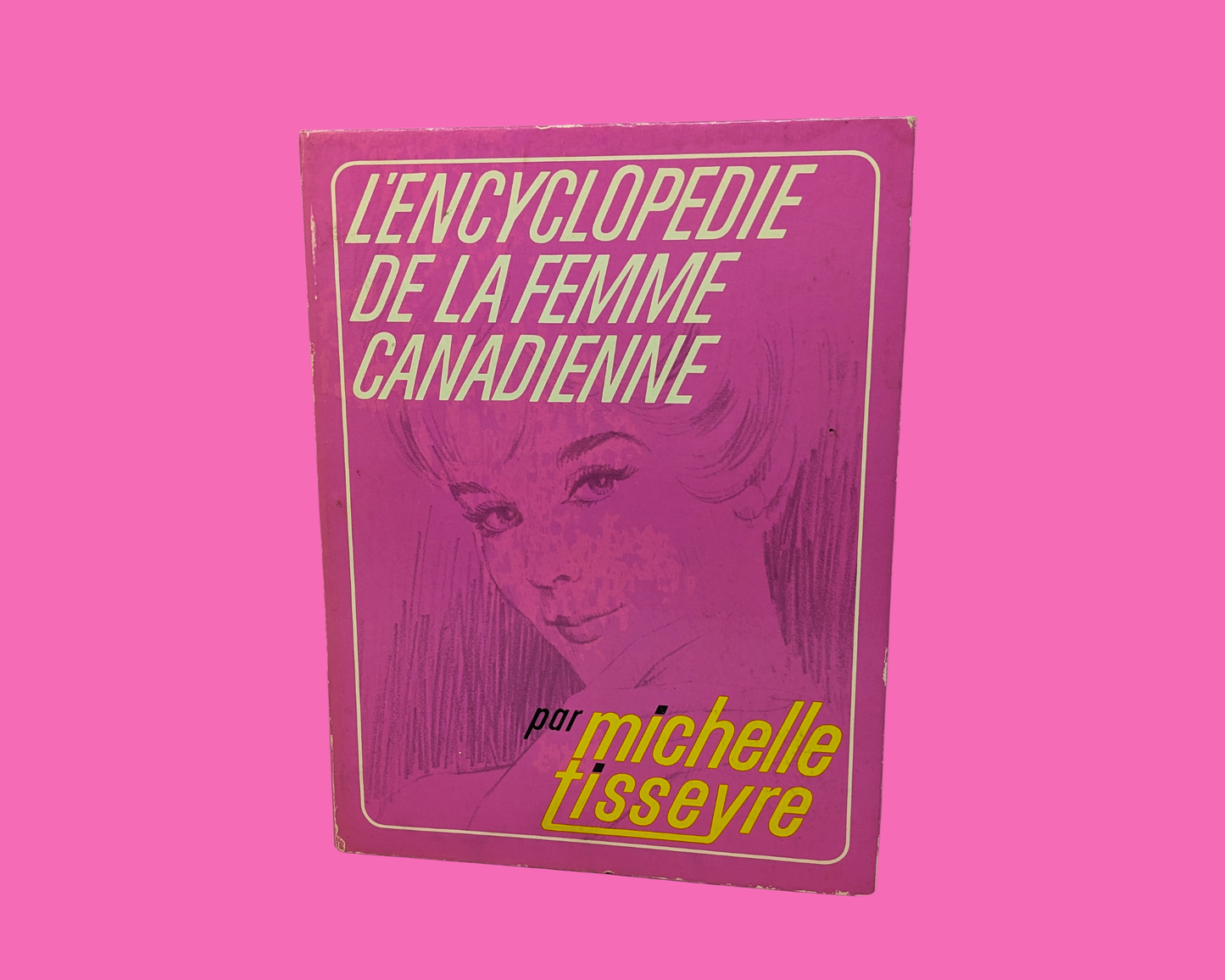 Vintage 1960's L'Encyclopédie de la Femme Canadienne by Michelle Tisseyre